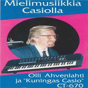 Olli Ahvenlahti - Mielimusiikkia Casiolla mp3