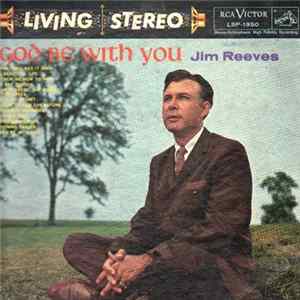 Jim Reeves - God Be With You mp3