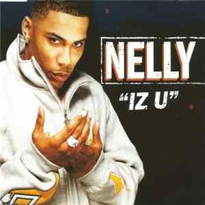 Nelly - Iz U mp3
