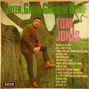 Tom Jones - Green Green Grass Of Home mp3