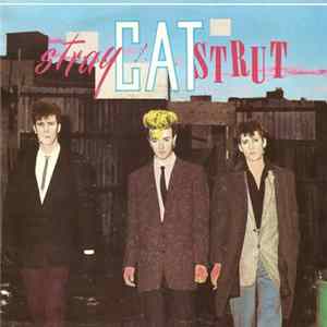 Stray Cats - Stray Cat Strut mp3