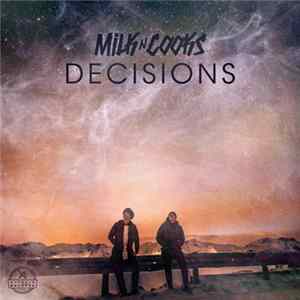Milk N Cooks - Decisions mp3