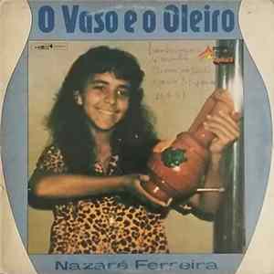 Nazaré Ferreira - O Vaso E O Oleiro mp3