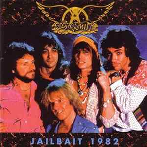 Aerosmith - Jailbait 1982 mp3