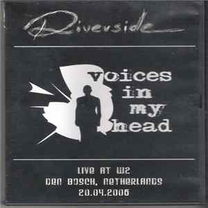 Riverside - Voices In My Head, Live At W2, Den Bosch, Netherlands, 20.04.2006 mp3