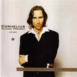Cornelius Claudio Kreusch - Solo Piano - "Live! At Steinway Hall / New York" mp3