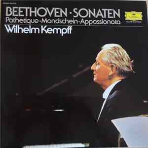 Ludwig van Beethoven, Wilhelm Kempff - Beethoven Sonaten, Pathetique, Mondschein, Appassionata mp3