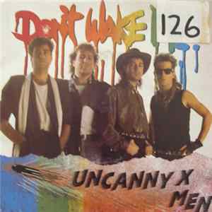 Uncanny X-Men - Don't Wake Me mp3