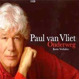 Paul Van Vliet - Onderweg (Korte Verhalen) mp3