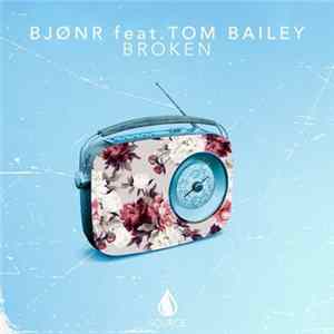 Bjonr Feat. Tom Bailey - Broken mp3