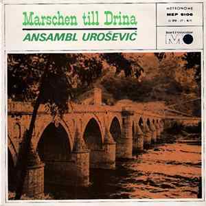 Ansambl Urošević - Marschen Till Drina mp3
