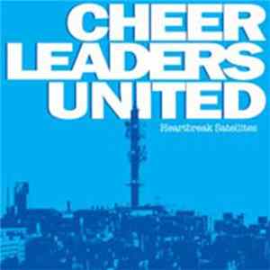 Cheerleaders United - Heartbreak Satellites mp3