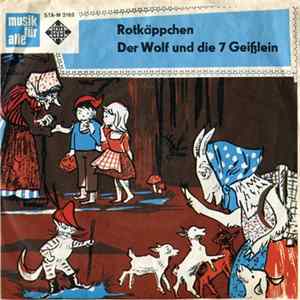 Gebrüder Grimm - Rotkäppchen / Der Wolf Und Die Sieben Geißlein mp3