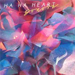 Donora - Ha Ha Heart mp3