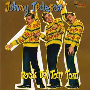 Johny Tedesco - Rock Del Tom Tom mp3