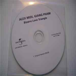Alex Midi, Giang Pham - Bizarre Love Triangle mp3