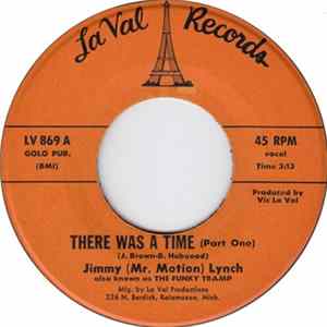 Jimmy (Mr. Motion) Lynch - There Was A Time mp3