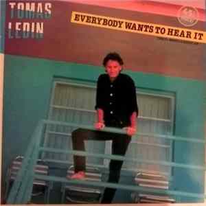 Tomas Ledin - Everybody Wants To Hear It mp3