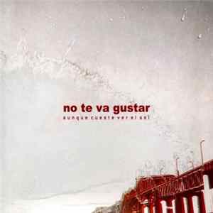 No Te Va Gustar - Aunque Cueste Ver El Sol mp3