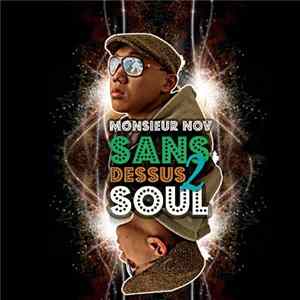 Monsieur Nov - Sans Dessus 2 Soul mp3