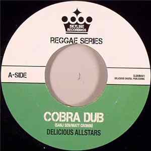 Delicious Allstars - Cobra Dub / Paper Boy mp3