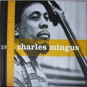 Charles Mingus - Coleção Folha Clássicos Do Jazz 19 mp3