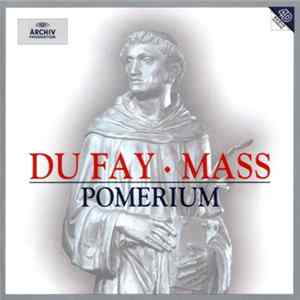 Du Fay - Pomerium - Mass mp3