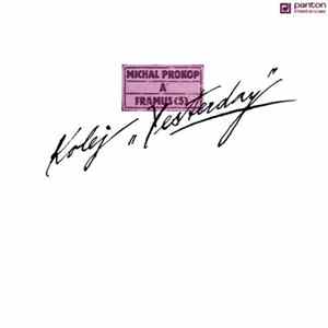 Michal Prokop A Framus - Kolej "Yesterday" mp3