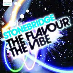 StoneBridge - The Flavour The Vibe mp3