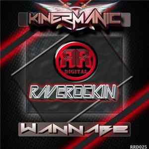 Kinermanic - Wannabe mp3