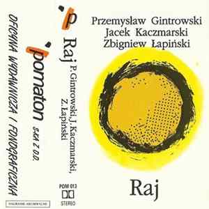 Przemysław Gintrowski, Jacek Kaczmarski, Zbigniew Łapiński - Raj mp3