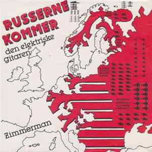 Zimmerman - Russerne Kommer mp3