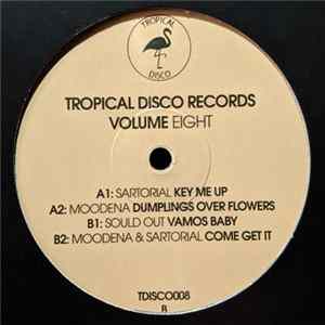 Moodena, Sartorial, Sould Out - Tropical Disco Records Volume Eight mp3