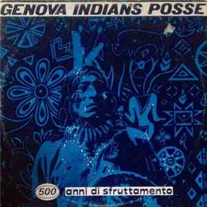 Genova Indians Posse - 500 Anni Di Sfruttamento mp3