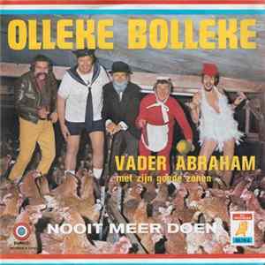Vader Abraham Met Zijn Goede Zonen - Olleke Bolleke mp3