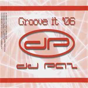 DJ Paz - Groove It '06 mp3