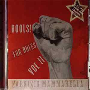 Fabrizio Mammarella - Rools! For Rules Vol II mp3