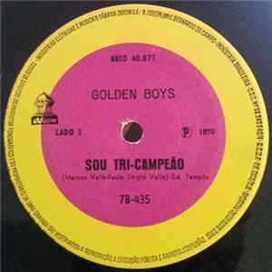 Golden Boys - Sou Tri-Campeão / Fumacê mp3