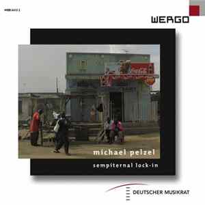 Michael Pelzel - Sempiternal Lock-In mp3