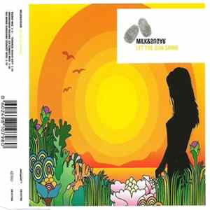 Milk & Sugar - Let The Sun Shine mp3