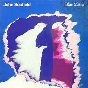 John Scofield - Blue Matter mp3