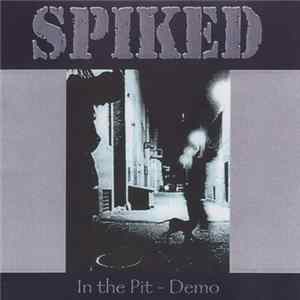 Spiked - In The Pit [Demo] mp3