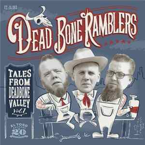 Dead Bone Ramblers - Tales From Deadbone Valley Vol.1 mp3