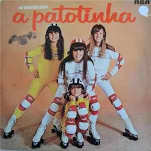 A Patotinha - Ao Sucesso Com A Patotinha mp3