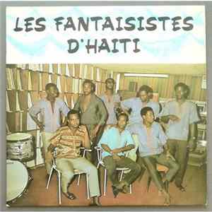 Les Fantaisistes D'Haiti - Les Fantaisistes D'Haiti mp3
