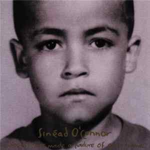 Sinéad O'Connor - Success Has Made A Failure Of Our Home mp3