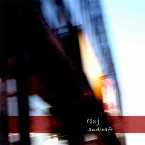 Rouj - Landcraft mp3