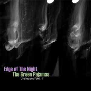 The Green Pajamas - Edge Of The Night (Unreleased Vol. 1) mp3