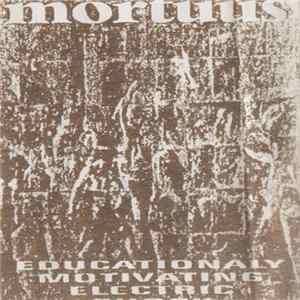 Mortuus - Educationaly Motivating Electric Shock mp3