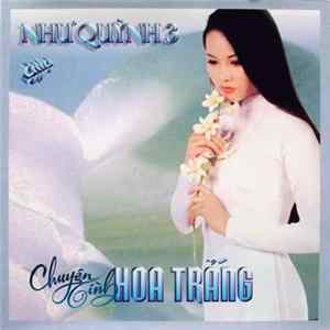 Như Quỳnh - Chuyện Tình Hoa Trắng mp3